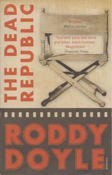 Roddy Doyle - The Dead Republic [antikvár]