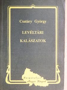 Csatáry György - Levéltári kalászatok [antikvár]