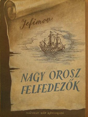 A. V. Jefimov - Nagy orosz felfedezők [antikvár]