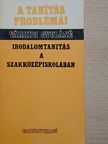 Várhidi Gyuláné - Irodalomtanítás a szakközépiskolában [antikvár]