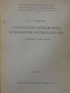 Dr. V. Nagy Imre - Vízkészletgazdálkodási rendszerek optimalizálása [antikvár]