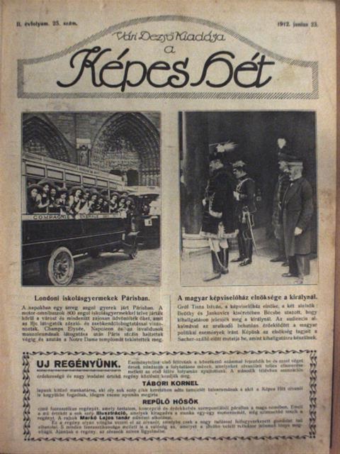 Benda Jenő - Képes Hét 1912. (nem teljes évfolyam) [antikvár]
