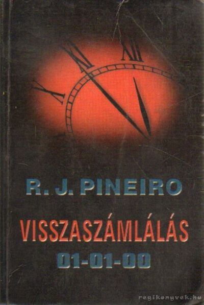 R. J. Pineiro - Visszaszámlálás 01-01-00 [antikvár]