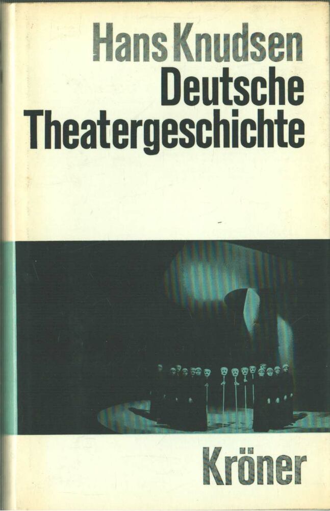 Hans Knudsen - Deutsche Theatergeschichte [antikvár]