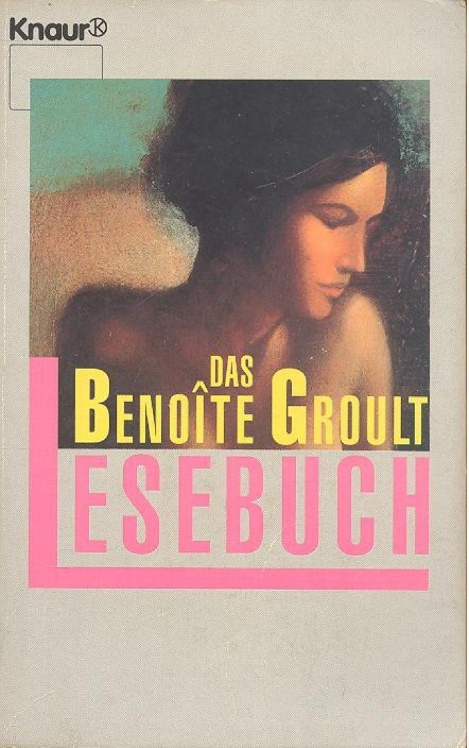 Das Benoîte Groult Lesebuch [antikvár]