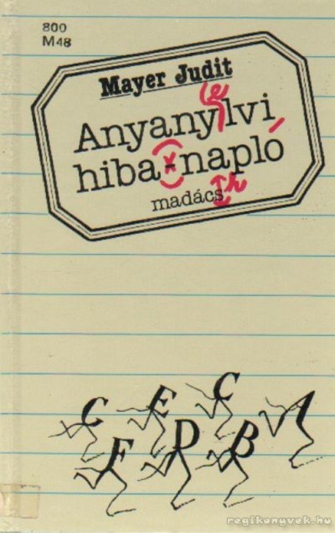 Mayer Judit - Anyanyelvi hibanapló [antikvár]