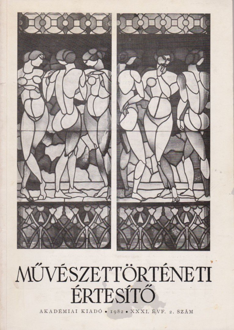 MOJZER MIKLÓS - Művészettörténeti értesítő XXXI. évf. 2. szám [antikvár]