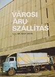 Dr. Nagy Ervin - Városi áruszállítás [antikvár]