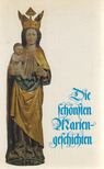 Karl-Maria Harrer - Die schönsten Mariengeschichten [antikvár]