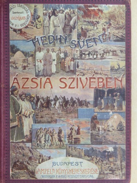 Hedin Sven - Ázsia szívében I. (töredék) [antikvár]