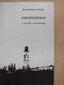Kosztolányi Károly - Emlékezéseim (dedikált példány) [antikvár]