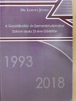 Dr. Kozák János - A Gazdálkodás- és Szervezéstudományi Doktori Iskola 25 éve Gödöllőn [antikvár]