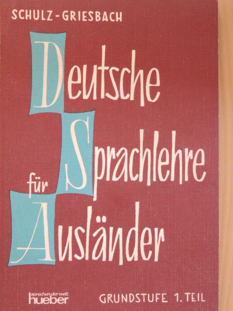 Dora Schulz - Deutsche Sprachlehre für Ausländer Grundstufe 1. [antikvár]