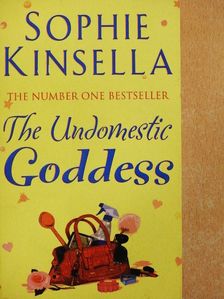 Sophie Kinsella - The Undomestic Goddess [antikvár]