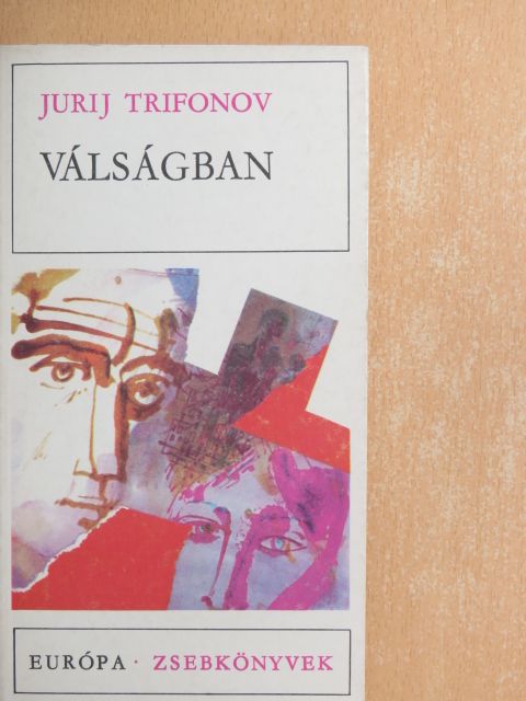 Jurij Trifonov - Válságban [antikvár]