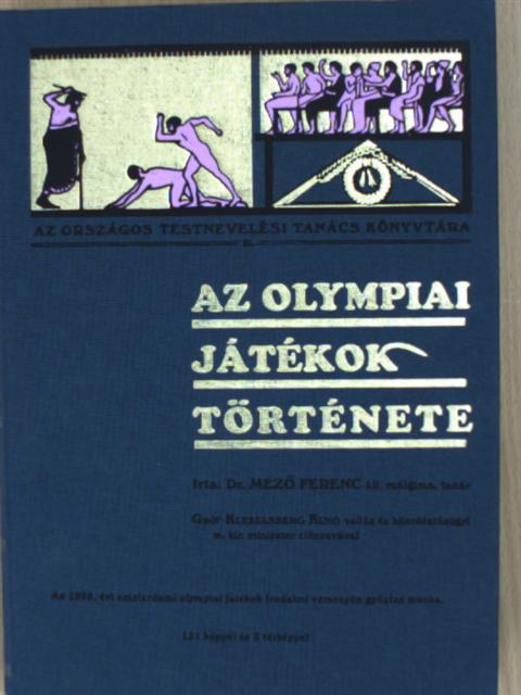 Dr. Mező Ferenc - Az olympiai játékok története [antikvár]