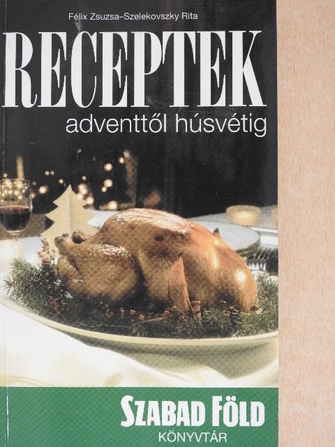 Receptek adventtől húsvétig [antikvár]