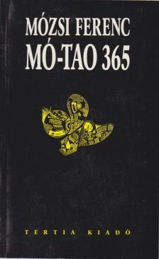 Mózsi Ferenc - Mó-Tao 365 [antikvár]