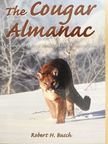 Robert H. Busch - The Cougar Almanac [antikvár]