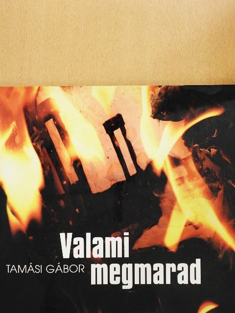 Tamási Gábor - Valami megmarad [antikvár]