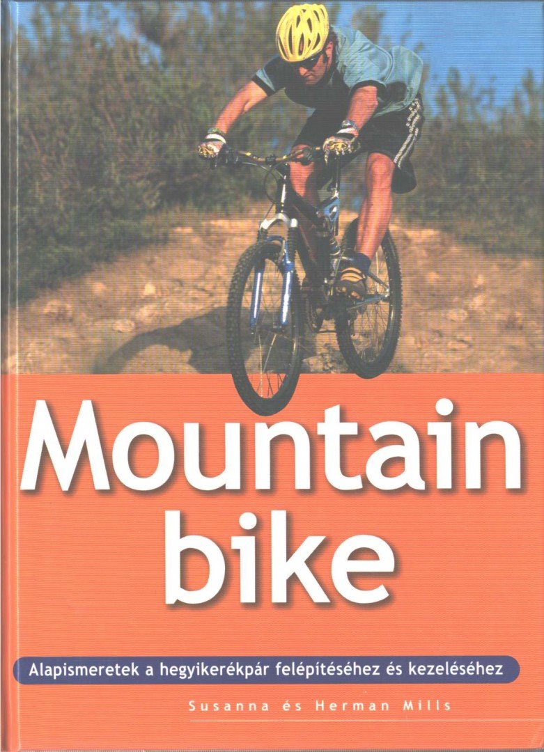 Susanna Mills, Herman Mills - Mountain Bike [antikvár]