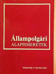 Dr. Ádám Antal - Állampolgári alapismeretek [antikvár]