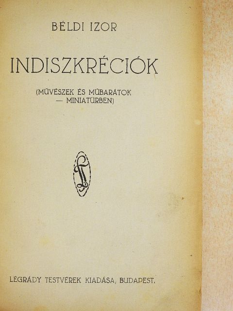 Béldi Izor - Indiszkréciók [antikvár]