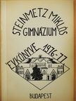 Dr. Szebenyi Péterné - Steinmetz Miklós Gimnázium Évkönyve 1976-77. [antikvár]