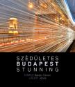 Harcz B. Dániel-Lackfi János - Szédületes Budapest / Stunning Budapest
