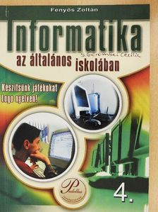 Fenyős Zoltán - Informatika 4. [antikvár]