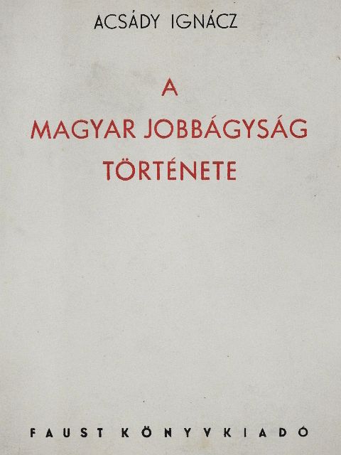 Acsády Ignác - A magyar jobbágyság története [antikvár]