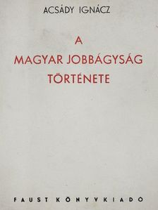 Acsády Ignác - A magyar jobbágyság története [antikvár]