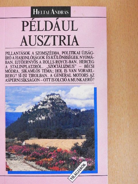 Heltai András - Például Ausztria [antikvár]
