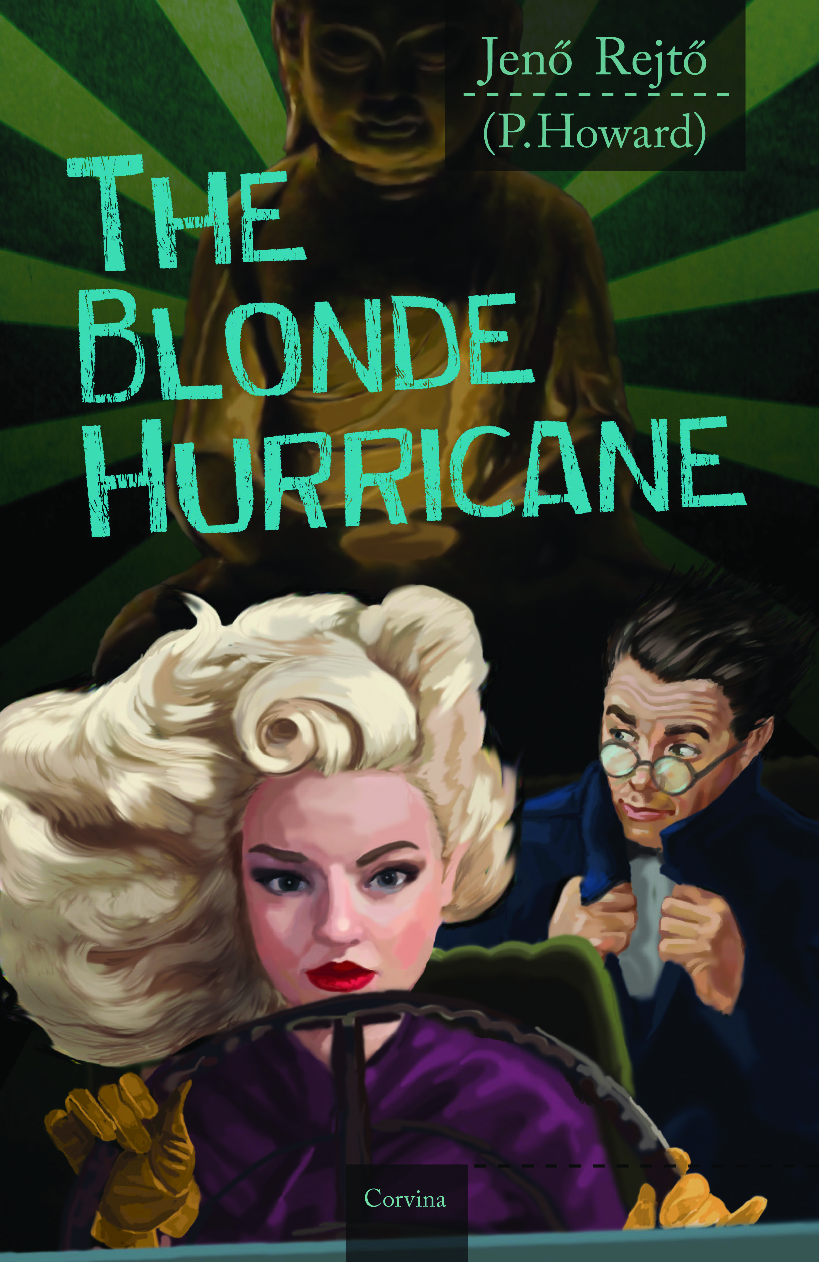 Rejtő Jenő - The Blonde Hurricane (A szőke ciklon) [eKönyv: epub, mobi]