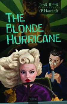 Rejtő Jenő - The Blonde Hurricane (A szőke ciklon) [eKönyv: epub, mobi]