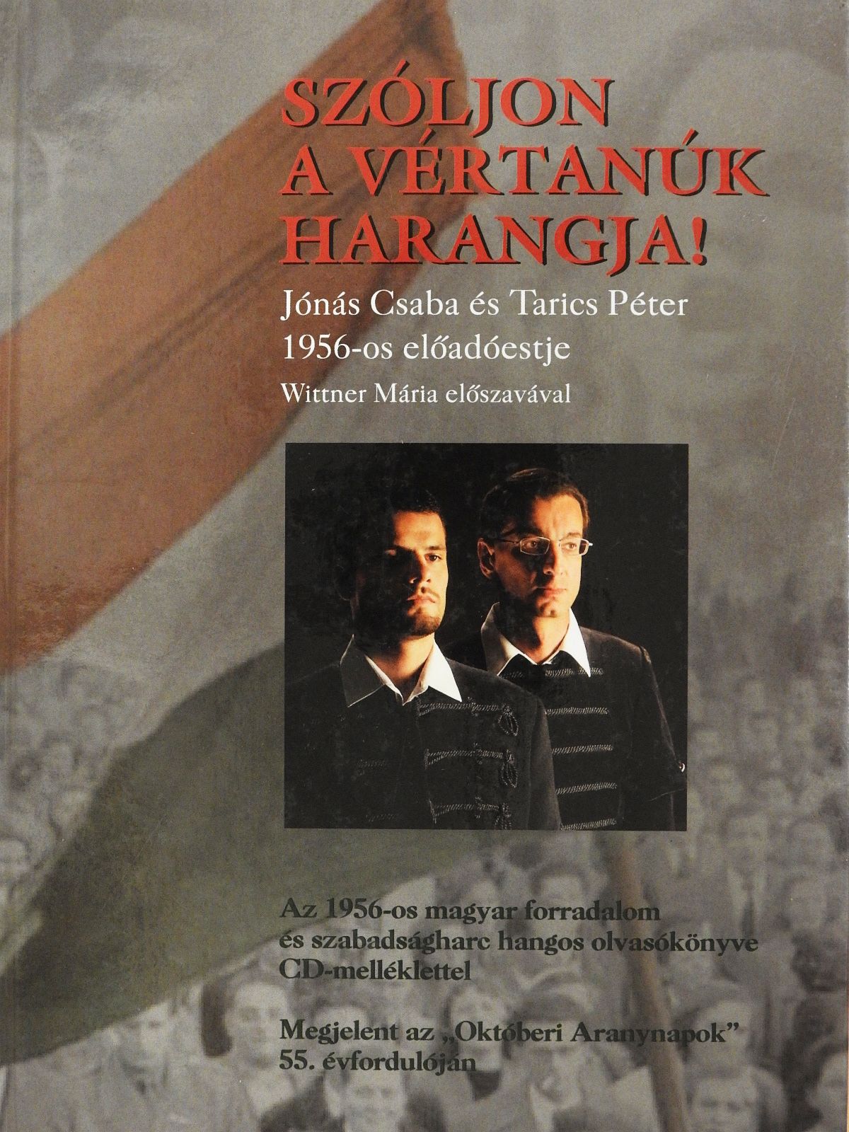 Jónás Csaba - Szóljon a vértanúk harangja - CD-vel (dedikált példány) [antikvár]