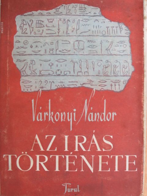 Várkonyi Nándor - Az írás története [antikvár]