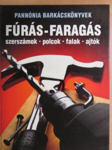 Fúrás-faragás [antikvár]