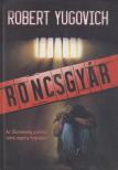 Robert Yugovich - Roncsgyár [antikvár]