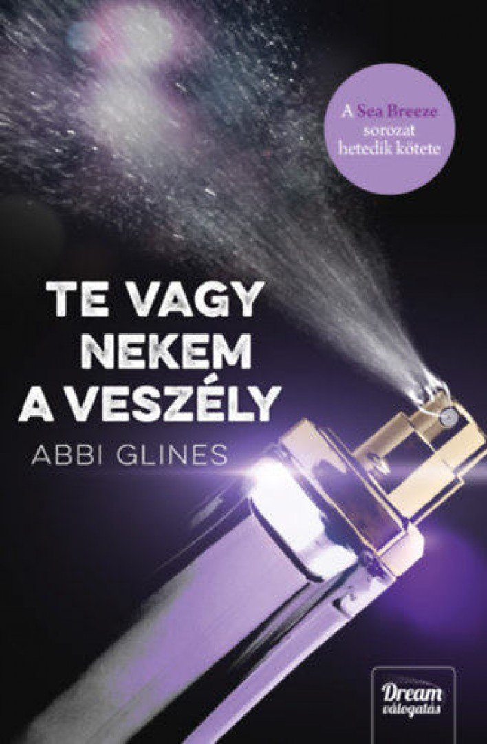 Abbi Glines - Te vagy nekem a veszély [antikvár]