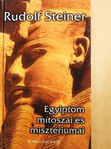Rudolf Steiner - Egyiptom mítoszai és misztériumai [antikvár]