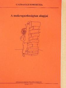 A makrogazdaságtan alapjai [antikvár]