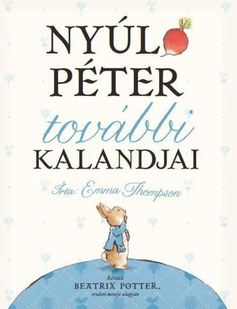 Emma Thompson - Nyúl Péter további kalandjai [antikvár]