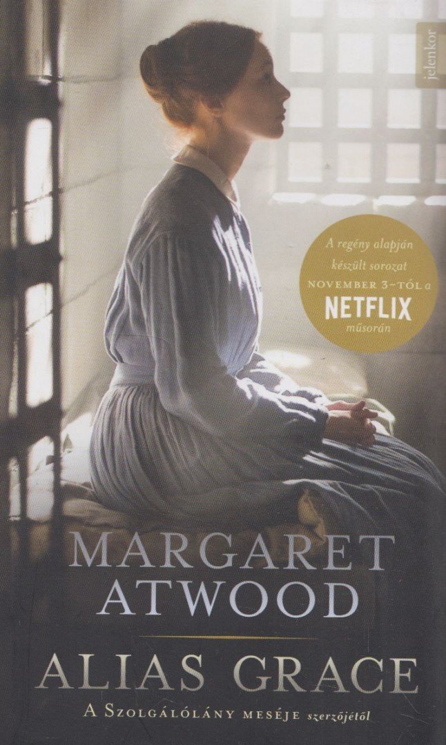 Margaret Atwood - Alias Grace [antikvár]