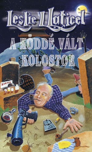 Leslie L. Laticel - A köddé vált kolostor [eKönyv: epub, mobi, pdf]