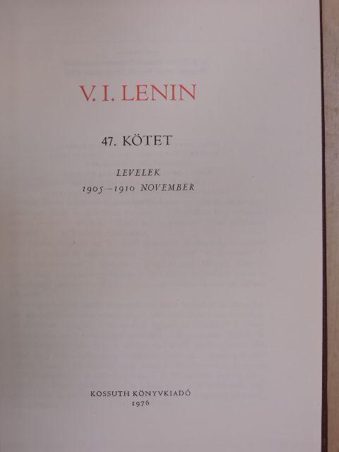 Vlagyimir Iljics Lenin - V. I. Lenin összes művei 47. [antikvár]