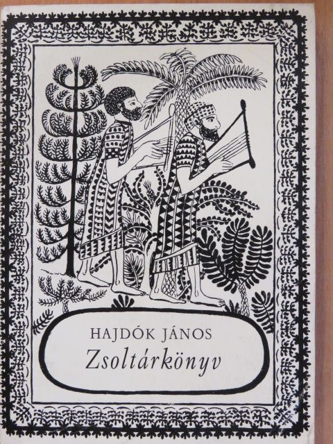 Hajdók János - Zsoltárkönyv (dedikált példány) [antikvár]