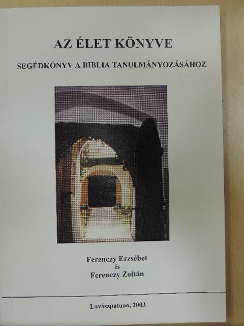 Ferenczy Erzsébet - Az élet könyve [antikvár]