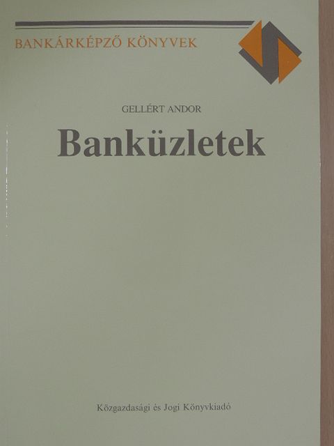 Gellért Andor - Banküzletek [antikvár]