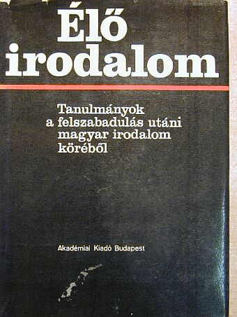 Kolta Ferenc - Élő irodalom [antikvár]